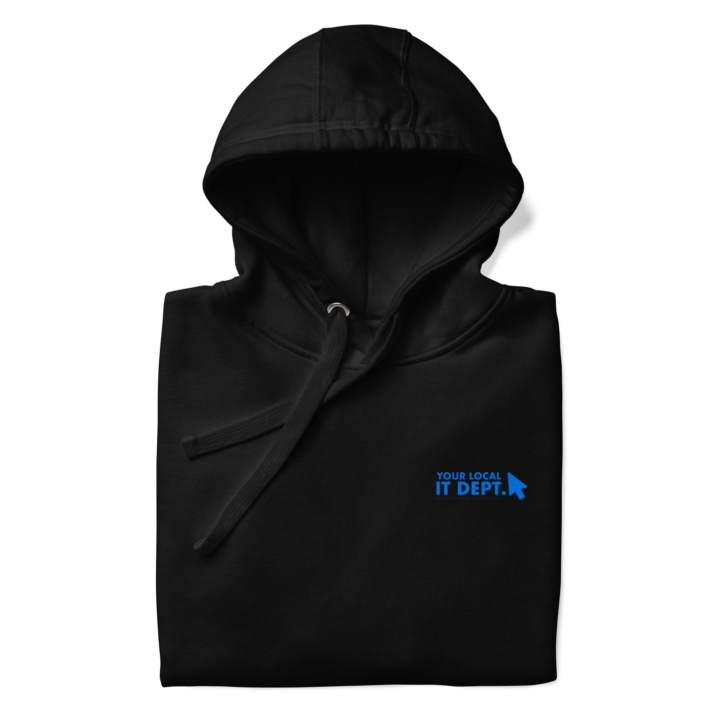 Your Local IT Dept. Hoodie