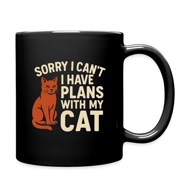 I have Plans with my Cat Mug - black