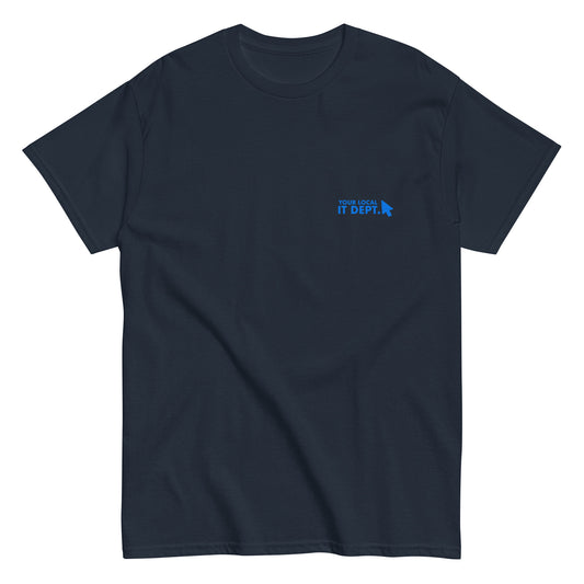 Your Local IT Dept. Men's T-Shirt