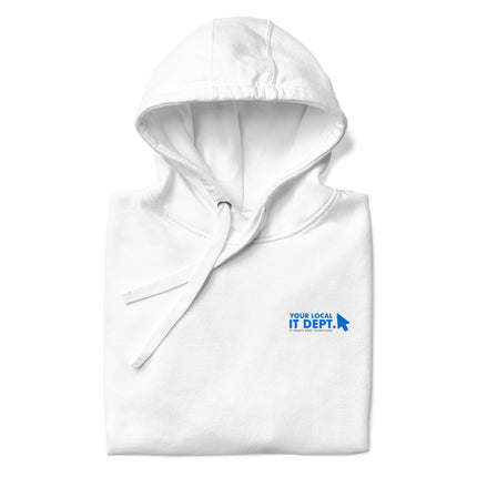 Your Local IT Dept. Hoodie